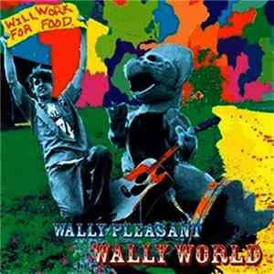 Wally Pleasant - Wally World download free