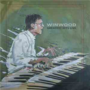 Winwood - Greatest Hits Live download free