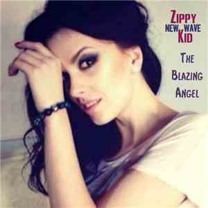 Zippy Kid - The Blazing Angel download free