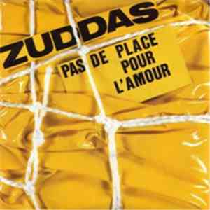 Zuddas - Pas De Place Pour L'amour download free